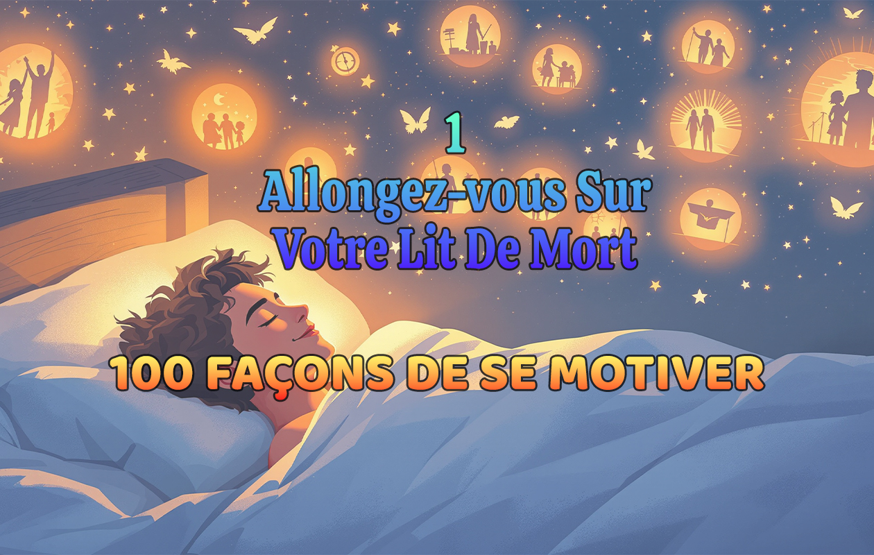 1. Allongez-vous Sur Votre Lit De Mort
