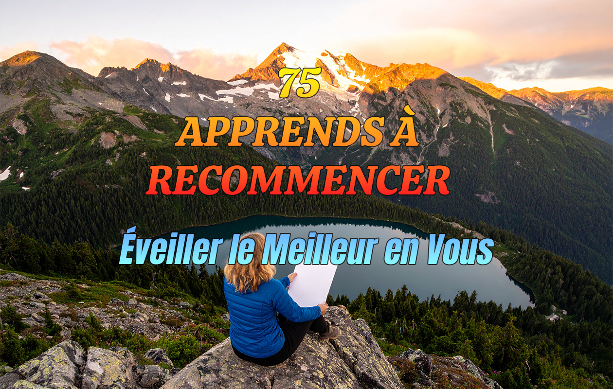 75 – Apprends À Recommencer